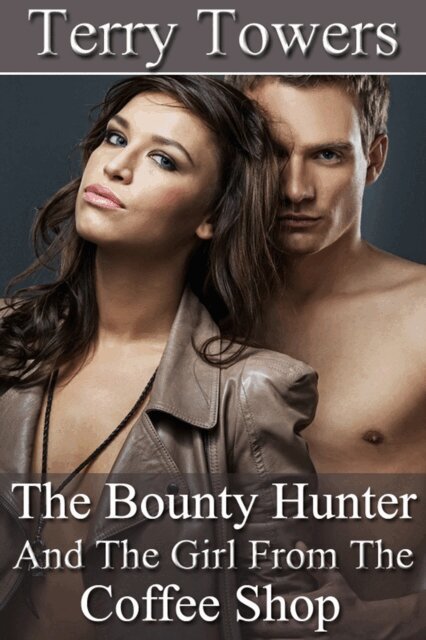 Terry Towers - Bounty Hunter And The Girl From The Coffee Shop, E-bok