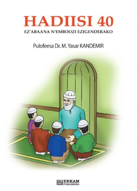 M. Yasar Kandemir - Hadiisi 40 Ez'abaana N'emboozi Ezigenderako, E-bok
