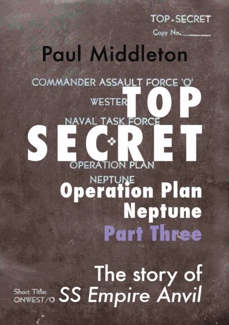 Paul Middleton - Top Secret - Operation Plan Neptune Part Three, E-bok