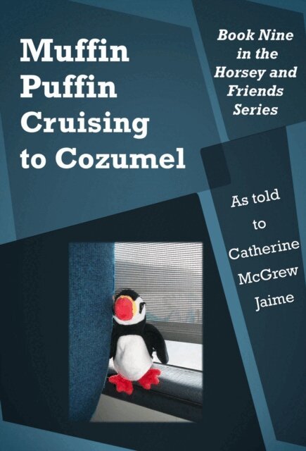 Catherine McGrew Jaime - Muffin Puffin: Cruising to Cozumel, E-bok. Tillgänglighet: Lägg i varukorg