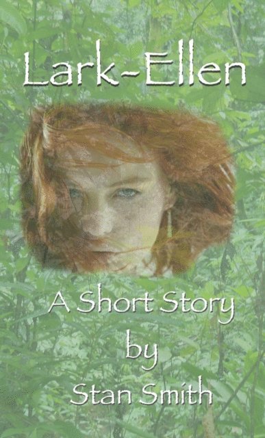 Stan Smith - Lark-Ellen, a short story, E-bok