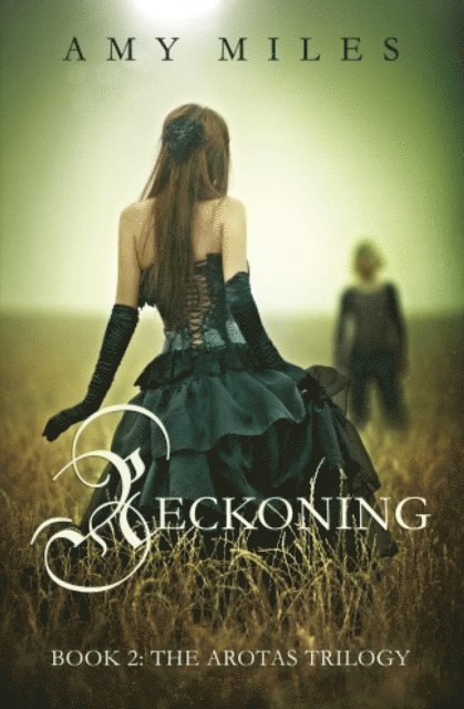 Amy Miles - Reckoning, book II of the Arotas Trilogy, E-bok