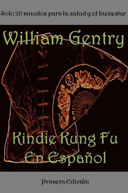 William Gentry - Kindie Kung Fu En Espanol, E-bok
