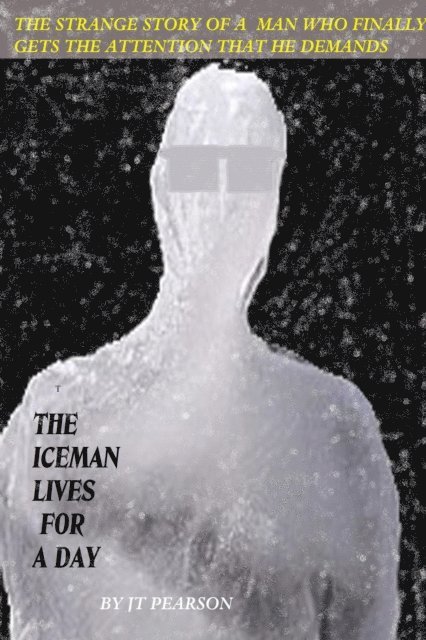JT Pearson - Iceman Lives for One Day, E-bok. Tillgänglighet: Lägg i varukorg