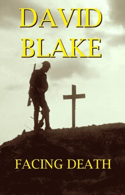 David Blake - Facing Death, E-bok