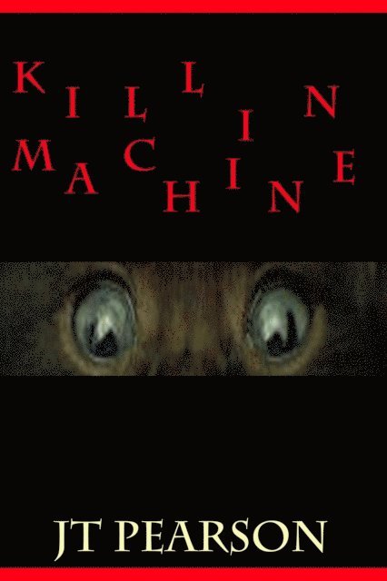 JT Pearson - Killin Machine, E-bok. Tillgänglighet: Lägg i varukorg