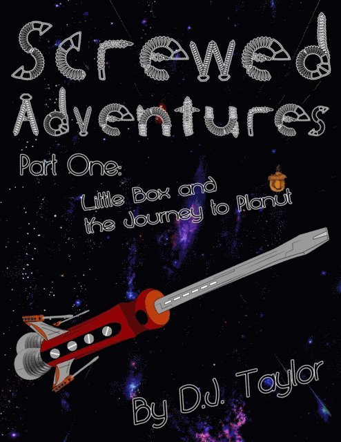 D.J. Taylor - Screwed Adventures: Little Box and the Journey to Planut, E-bok