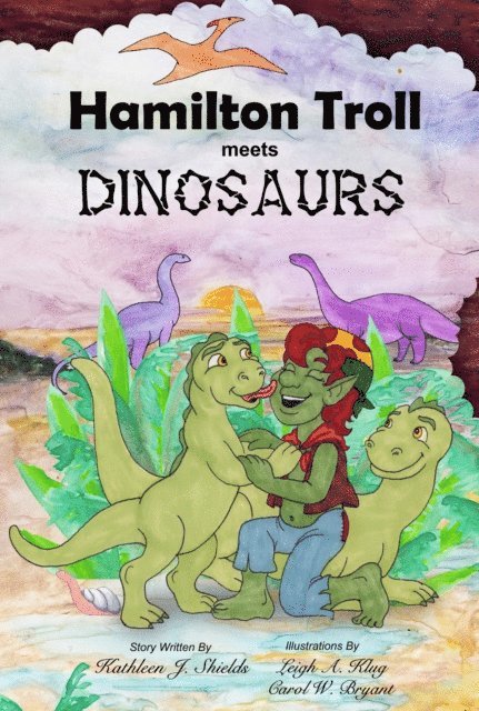 Kathleen J. Shields - Hamilton Troll meets Dinosaurs, E-bok