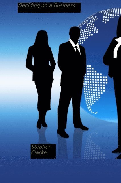 Stephen Clarke - Deciding on a Business, E-bok