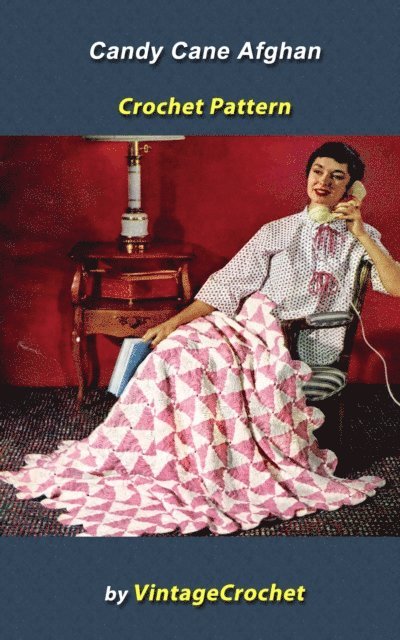 Vintage Crochet - Candy Cane Afghan Vintage Crochet Pattern, E-bok
