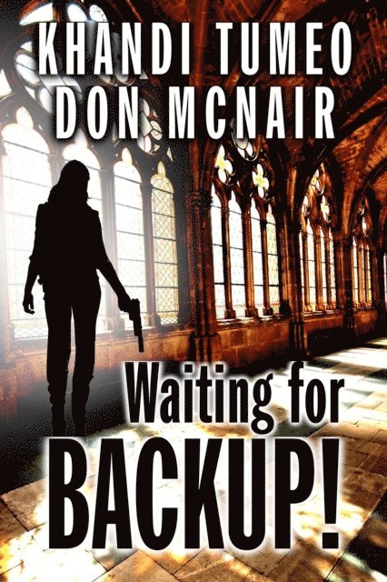 Don McNair - Waiting for Backup! by Khandi Tumeo and Don McNair, E-bok