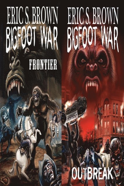 Eric S. Brown - Bigfoot Apocalypse Box Set II, E-bok