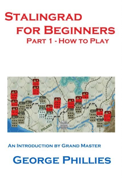 George Phillies - Stalingrad for Beginners - How to Play, E-bok. Tillgänglighet: Lägg i varukorg