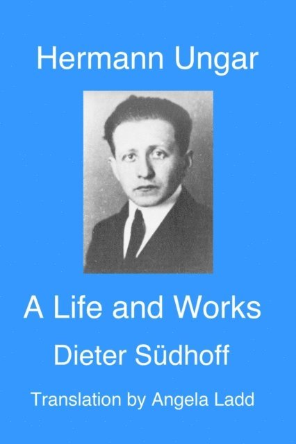 Vicky Unwin - Hermann Ungar:  a Life and Works, E-bok. Tillgänglighet: Lägg i varukorg