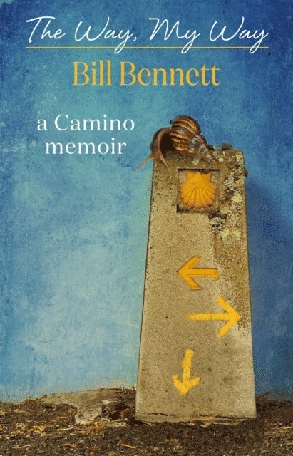 Bill Bennett - Way, My Way, E-bok