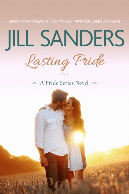 Jill Sanders - Lasting Pride, E-bok