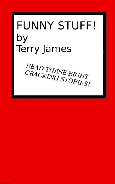 Terry James - Funny Stuff!, E-bok