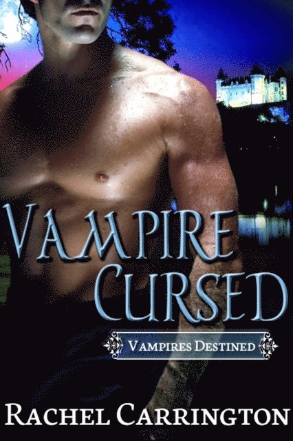 Rachel Carrington - Vampire Cursed, E-bok