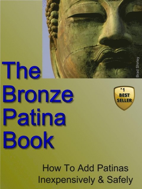 Brad Shirley - Bronze Patina Book, E-bok. Tillgänglighet: Lägg i varukorg