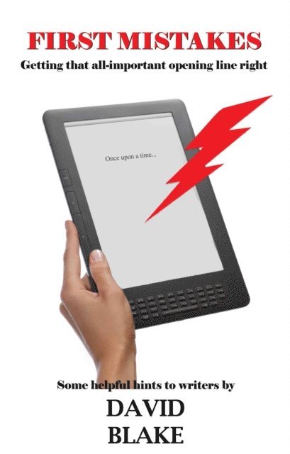 David Blake - First Mistakes - A Guide For Smashwords Fiction Writers, E-bok