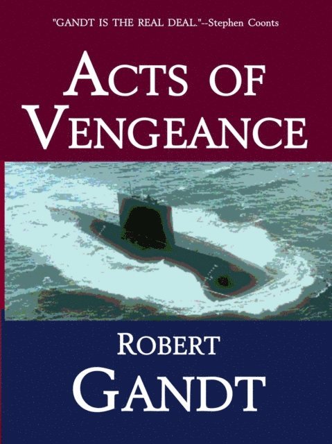 Robert Gandt - Acts of Vengeance, E-bok