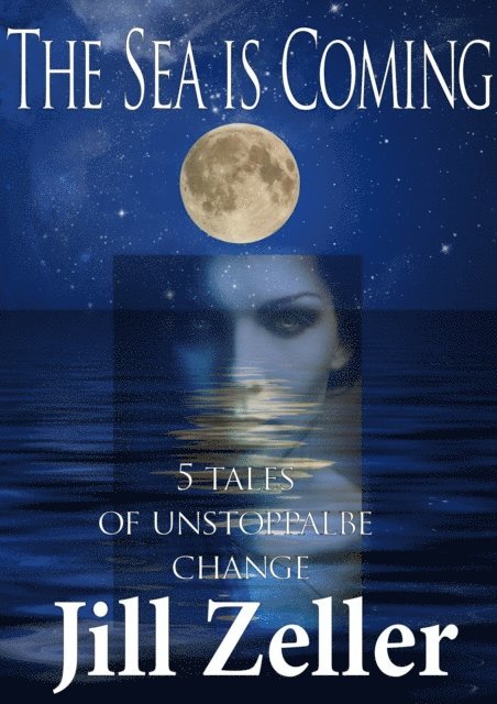 Jill Zeller - Sea is Coming, E-bok