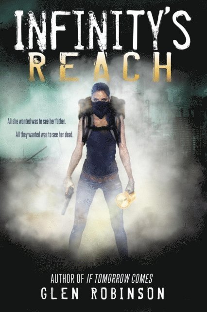 Glen Robinson - Infinity's Reach, E-bok