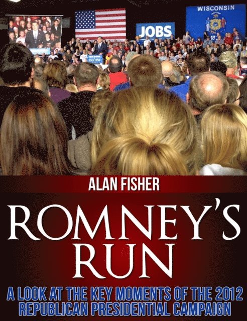 Alan Fisher - Romney's Run, E-bok
