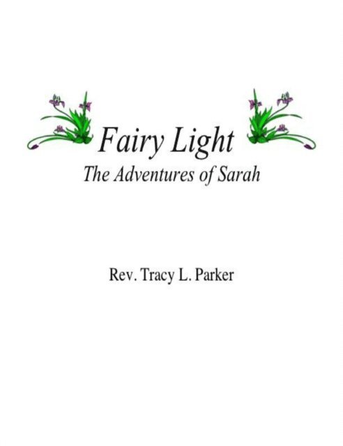 Tracy Parker - Fairy Light - The Adventures of Sarah, E-bok