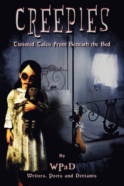 WPaD - Creepies: Twisted Tales From Beneath the Bed, E-bok