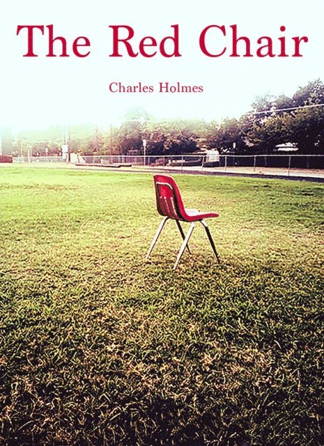 Charles Holmes - Red Chair, E-bok
