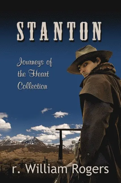 R. William Rogers - Stanton - (Journeys of The Heart Collection), E-bok. Tillgänglighet: Lägg i varukorg