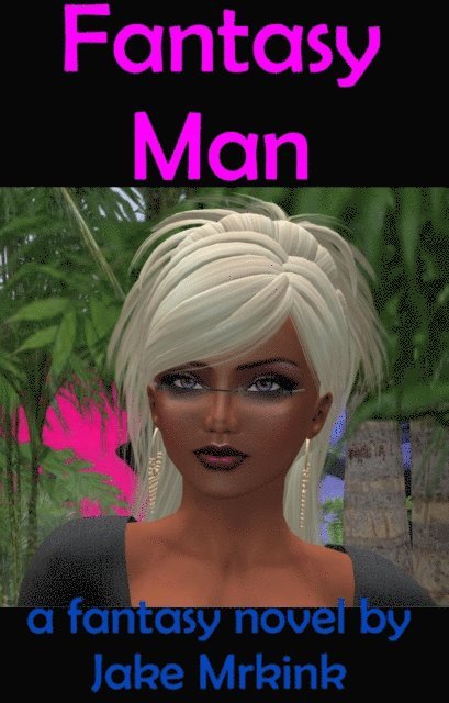 Jake Mrkink - Fantasy Man, E-bok