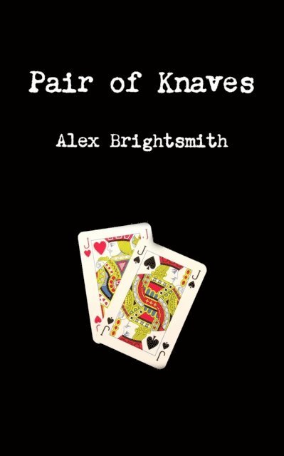 Alex Brightsmith - Pair of Knaves, E-bok