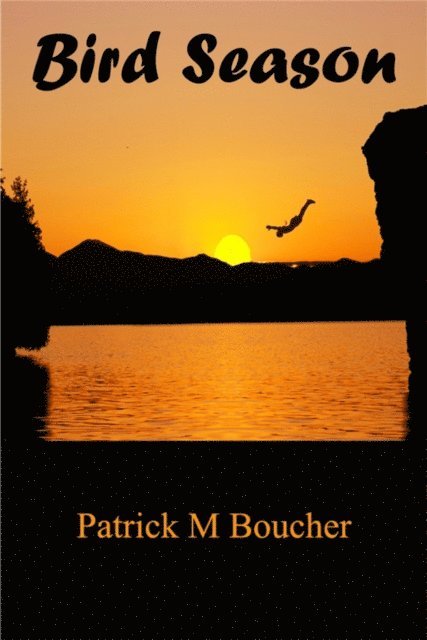 Patrick M. Boucher - Bird Season, E-bok