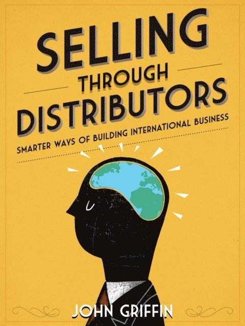 John Griffin - Selling Through Distributors, E-bok