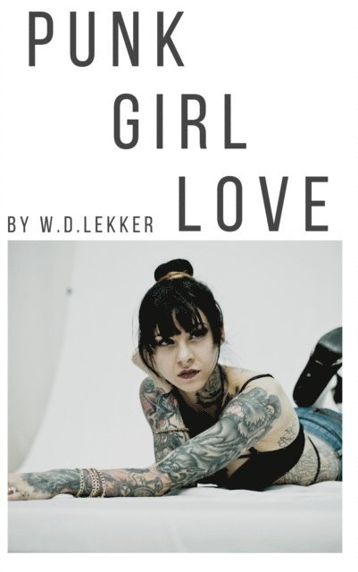 W.D. Lekker - Punk Girl Love, E-bok. Tillgänglighet: Lägg i varukorg