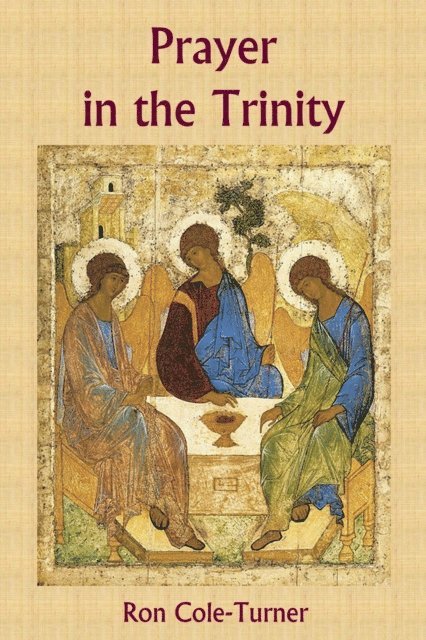 Ron Cole-Turner - Prayer in the Trinity, E-bok