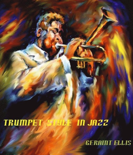 Geraint Ellis - Trumpet Style in Jazz, E-bok