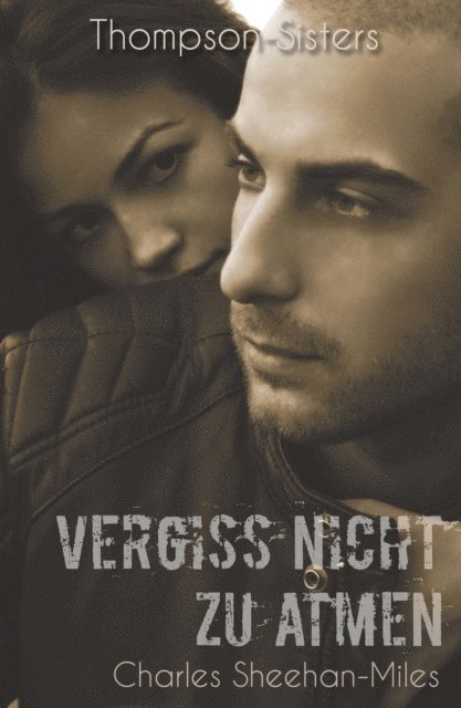 Charles Sheehan-Miles - Vergiss nicht zu atmen, E-bok