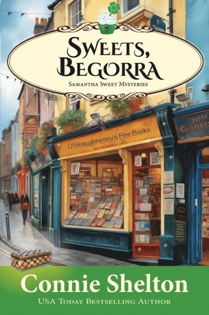 Connie Shelton - Sweets, Begorra: A Sweet's Sweets Bakery Mystery, E-bok
