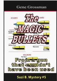 Magic Bullets: Suzi B. Mystery #5