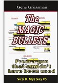 Magic Bullets: Suzi B. Mystery #5