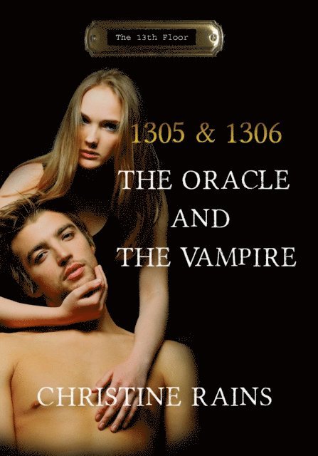 Christine Rains - Oracle & the Vampire, E-bok