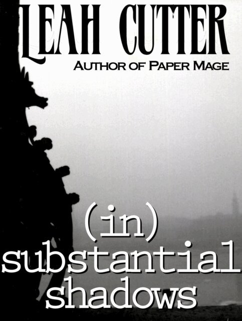 Leah Cutter - (In)Substantial Shadows, E-bok