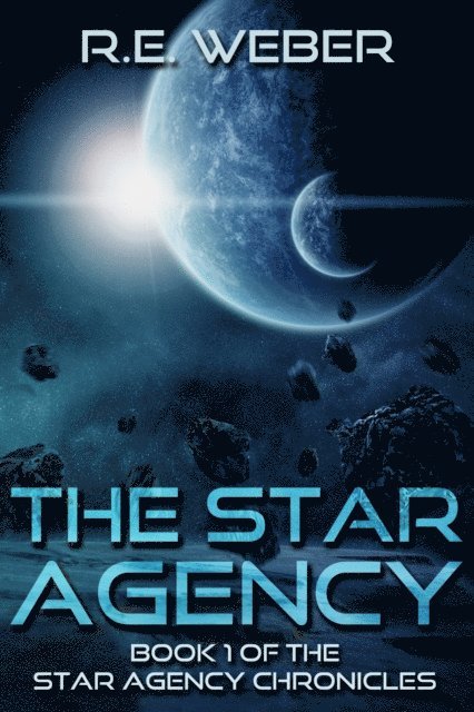 R.E Weber - Star Agency, E-bok