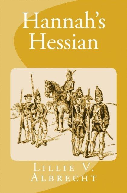 Lillie V. Albrecht - Hannah's Hessian, E-bok. Tillgänglighet: Lägg i varukorg