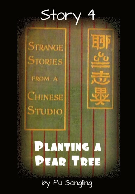 Pu Songling - Story 4:  Planting a Pear Tree, E-bok