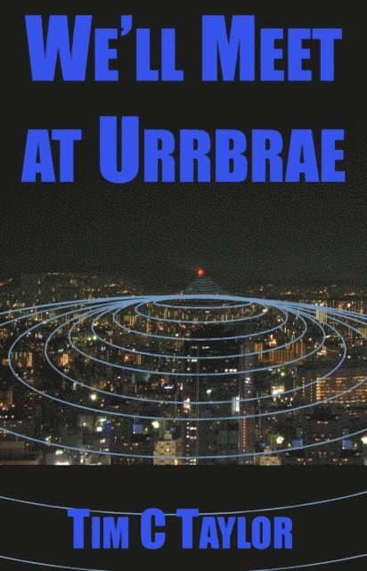 Tim C Taylor - We'll Meet at Urrbrae, E-bok