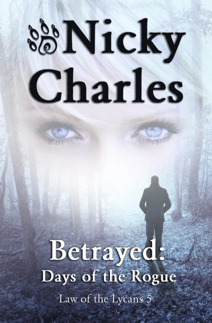 Nicky Charles - Betrayed: Days of the Rogue, E-bok